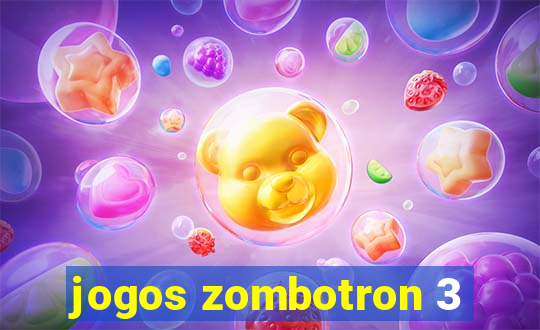 jogos zombotron 3